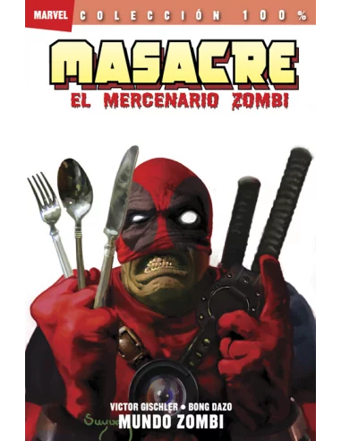 es::Masacre: El Mercenario Zombie 2. Mundo Zombi Cómic 100% Marvel