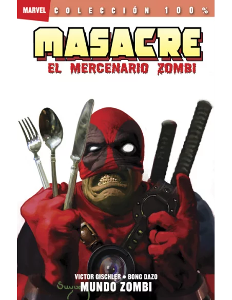 es::Masacre: El Mercenario Zombie 2. Mundo Zombi Cómic 100% Marvel