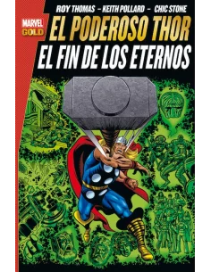 es::El poderoso Thor: El fin de los Eternos Cómic Marvel Gold