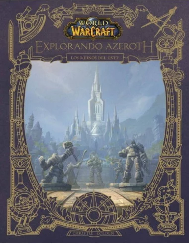 es::World of Warcraft. Explorando Azeroth: Los Reinos del Este