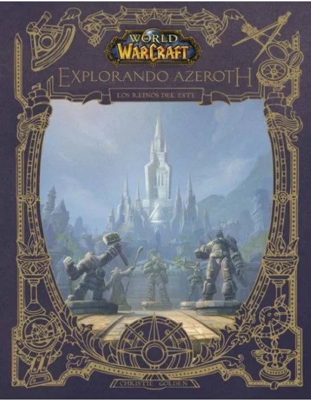 es::World of Warcraft. Explorando Azeroth: Los Reinos del Este