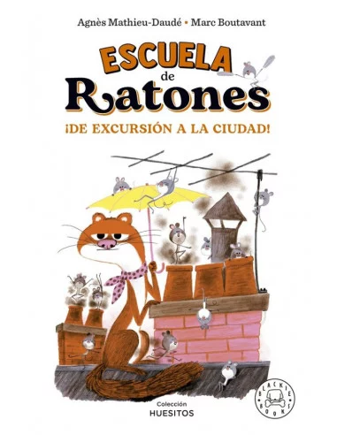 es::Escuela de ratones. ¡De excursión a la ciudad!