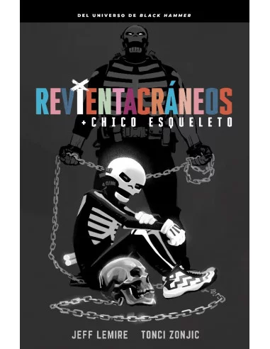 es::Revientacráneos y el chico esqueleto (Black Hammer)