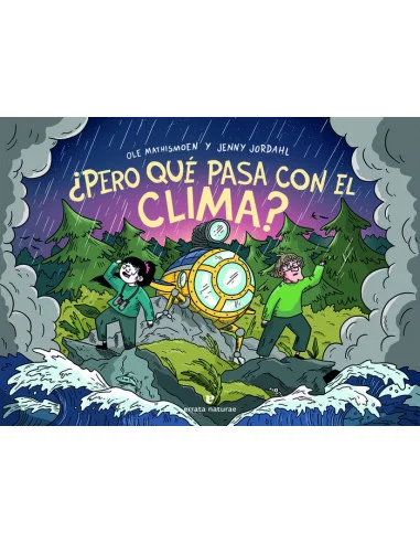 es::¿Pero qué pasa con el clima?