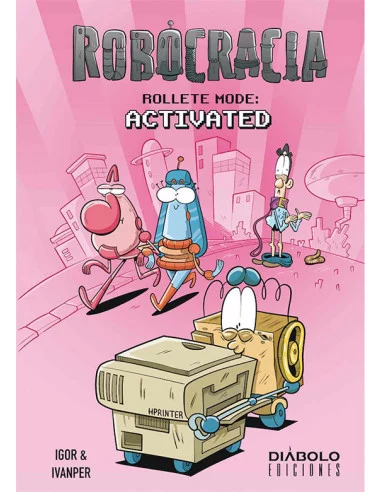 es::Robocracia. Rollete mode: Activated