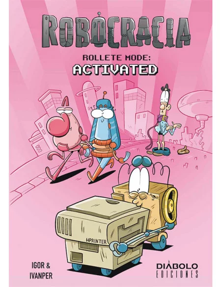 es::Robocracia. Rollete mode: Activated