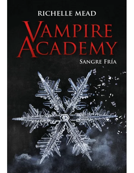 es::Vampire Academy. Sangre fría