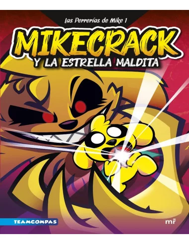 es::Las Perrerías de Mike 1. Mikecrack y la Estrella Maldita