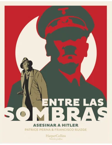 es::Entre las sombras. Asesinar a Hitler