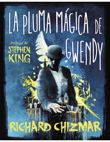 es::La pluma mágica de Gwendy (Trilogía La caja de botones de Gwendy 2)