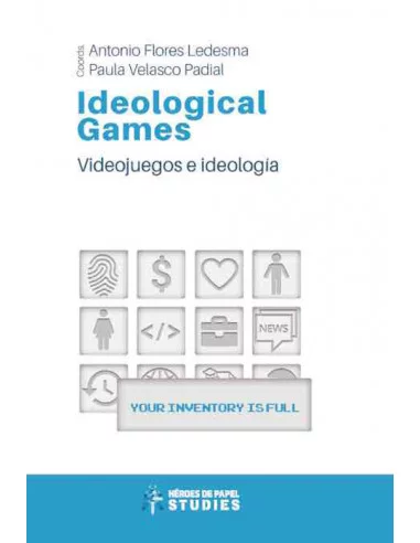 es::Ideological games. Videojuegos e ideología
