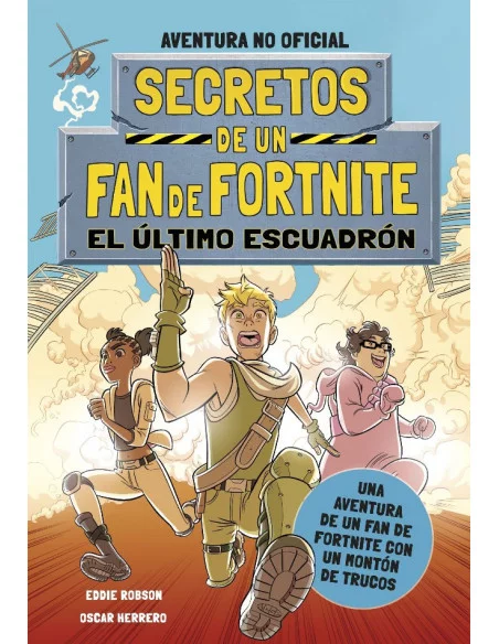 es::Secretos de un fan de Fortnite 02. El último escuadrón