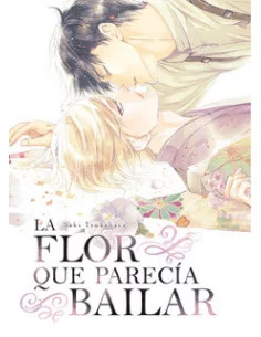 es::La flor que parecía bailar 