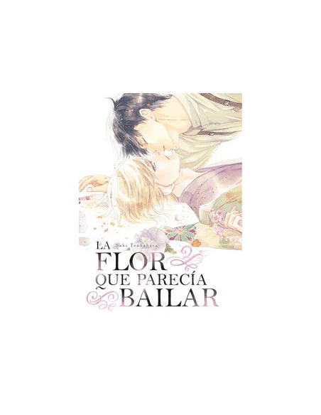 es::La flor que parecía bailar 