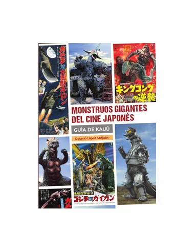 es::Monstruos Gigantes del Cine Japonés. Guía de Kaijû 