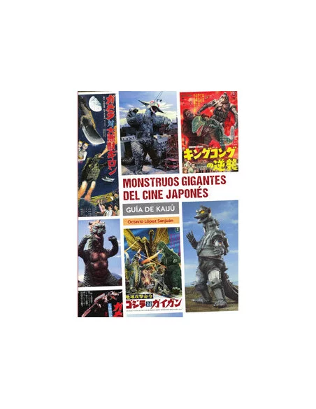 es::Monstruos Gigantes del Cine Japonés. Guía de Kaijû 