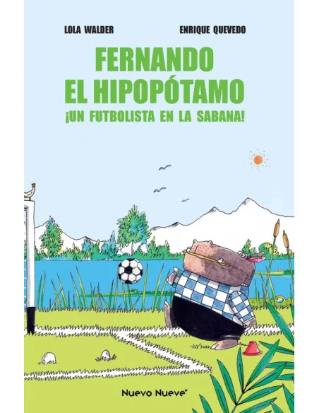 es::Fernando el Hipopótamo. Un futbolista en la sabana