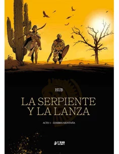 es::La Serpiente y la Lanza. Acto 1: Sombra-Montaña