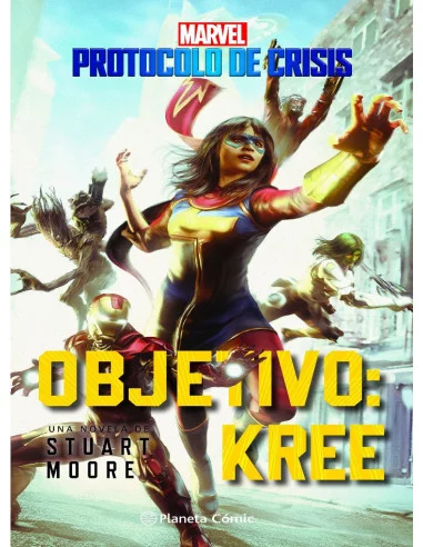 es::Crisis Protocol nº 01. Objetivo Kree (novela)