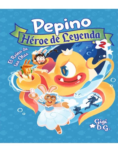 es::Pepino, héroe de leyenda 2: El Reino de las olas