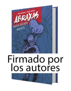 es::Abraxas 2. Haber elegido muerte - Firmado por sus autores