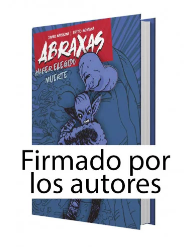 es::Abraxas 2. Haber elegido muerte - Firmado por sus autores