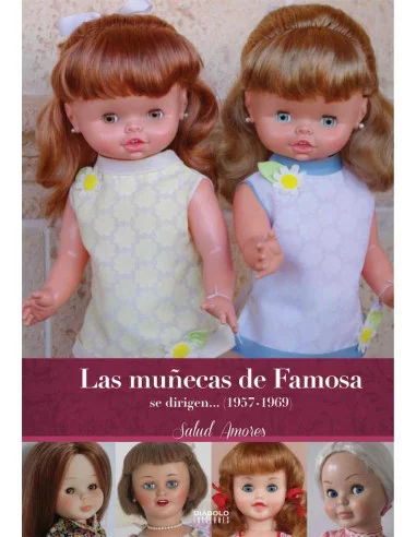 es::Las muñecas de Famosa se dirigen... (1957-1969) Nueva edición