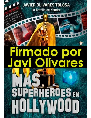es::Más Superhéroes en Hollywood - Firmado por Javi Olivares
