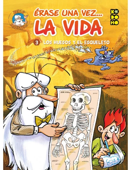 Érase una vez... la vida núm. 03: Los huesos y el esqueleto