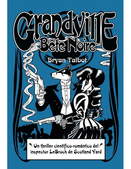 es::Grandville 03. Bête noire