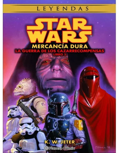 es::Star Wars Leyendas: Mercancía dura (Novela Las guerras de los cazarrecompensas 03 de 03)