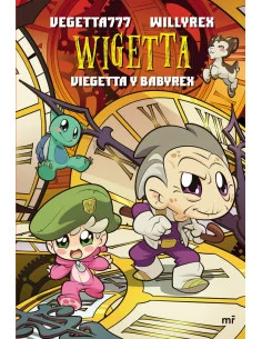 es::Wigetta. Viegetta y Babyrex