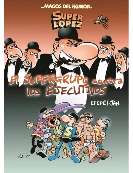 es::Magos del humor 175: El Supergrupo contra los Ejecutivos (SuperLopez)