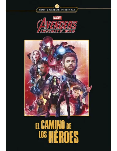 es::Avengers Infinity war. El camino de los héroes