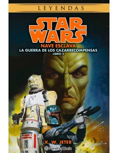 es::Star Wars Leyendas: Nave esclava (Novela Las guerras de los cazarrecompensas 02 de 03)