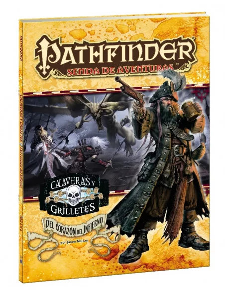 Pathfinder Calaveras y Grilletes 6: Del corazón del infierno