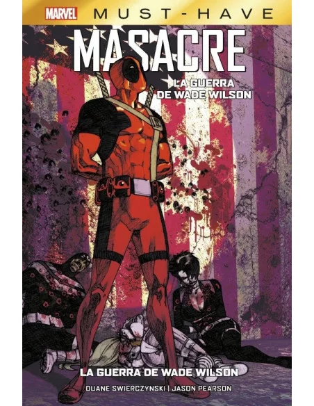 es::Marvel Must-Have. Masacre: La guerra de Wade Wilson (Nueva edición)