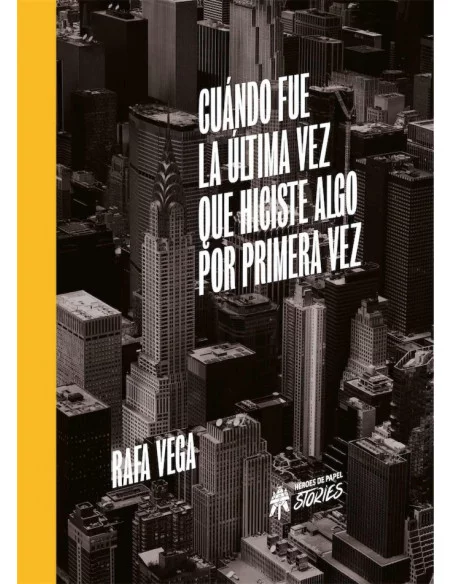 es::¿Cuándo fue la última vez que hiciste algo por primera vez?