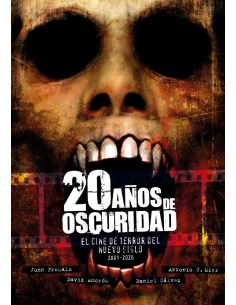 es::20 Años de oscuridad. El cine de terror del nuevo siglo 2001-2020