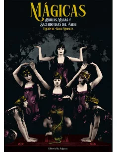 es::Mágicas. Brujas, magas y sacerdotisas del amor