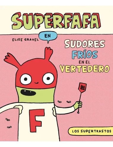 es::Los Supertrastos: Superfafa - Sudores fríos en el vertedero