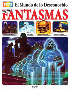 es::El mundo de lo desconocido. Todo sobre los fantasmas