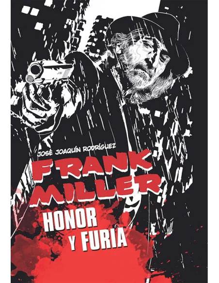 es::Frank Miller. Honor y Furia
