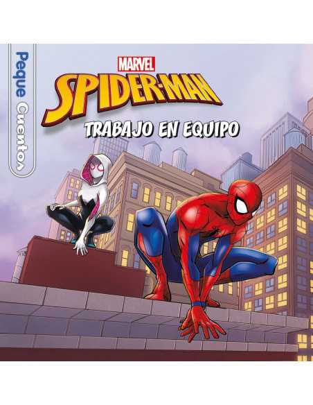 es::Spider-Man. Trabajo en equipo. Pequecuentos 