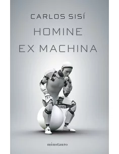 es::Homine Ex Machina