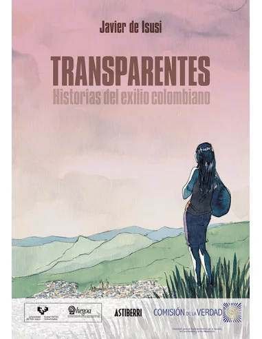 es::Transparentes. Historias del exilio colombiano