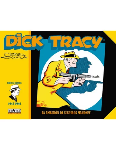 es::Dick Tracy (1945-1946) La ambición de Suspiros Mahoney
