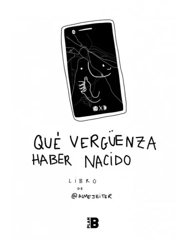 es::Qué vergüenza haber nacido