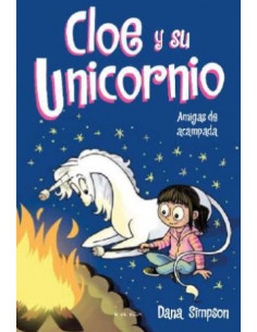 es::Cloe y su Unicornio 08. Amigas de acampada