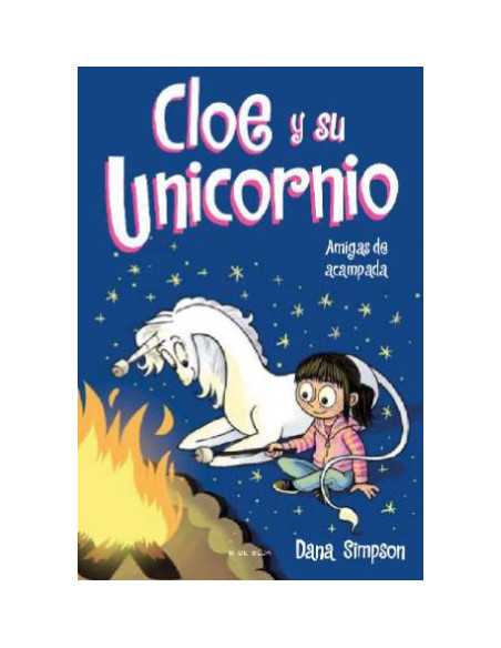 es::Cloe y su Unicornio 08. Amigas de acampada